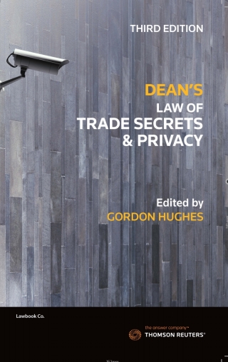 Cover image: Dean's Law of Trade Secrets and Privacy 3rd edition 9780455500775
