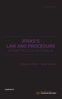 Cover image: Joske's Law and Procedure at Meetings in Australia 12th edition 9780455501666