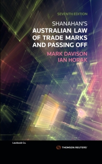 Cover image: Shanahan's Australian Law of Trade Marks and Passing Off 7th edition 9780455502618