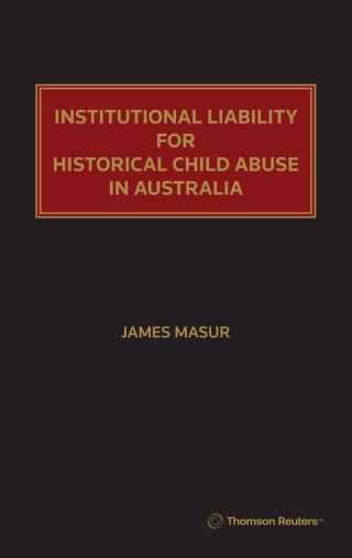Cover image: Historic Institutional Abuse Litigation in Australia: Principles & Practice 1st edition 9780455503257
