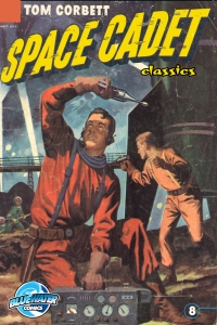 Cover image: Tom Corbett: Space Cadet: Classic Edition #8 9780463150023