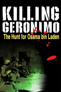 Omslagafbeelding: Killing Geronimo : The Hunt for Osama Bin Laden 9781451667462