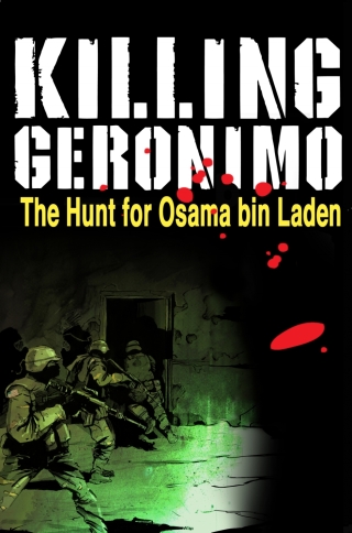 Cover image: Killing Geronimo : The Hunt for Osama Bin Laden 9781451667462
