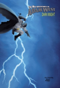 Cover image: Mis-Adventures of Adam West: Dark Night: trade paperback 9781949738407