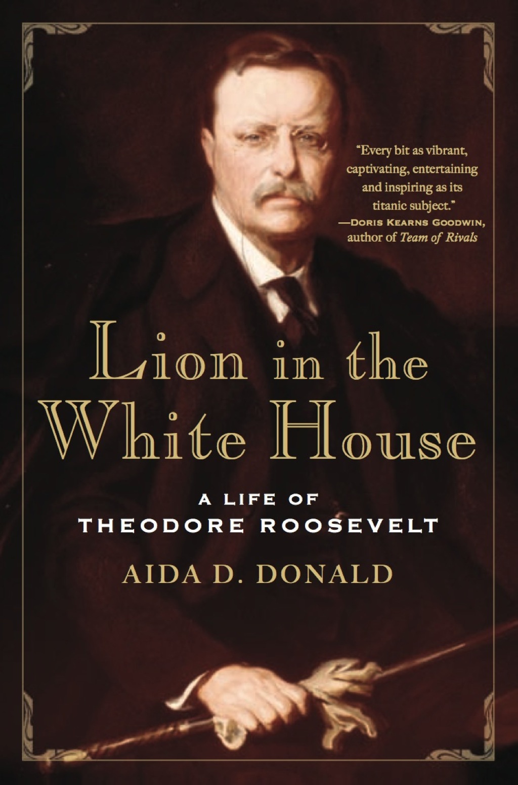 Lion in the White House A Life of Theodore Roosevelt
