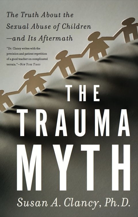 The Trauma Myth : The Truth About the Sexual Abuse of Children--and Its Aftermath, 1st Edition - FULL INSTANT DOWNLOAD | PDF DOCX EPUB