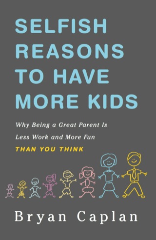 Cover image: Selfish Reasons to Have More Kids 1st edition 9780465023417