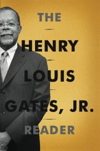 Cover image: The Henry Louis Gates, Jr. Reader 9780465028313
