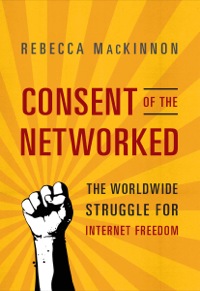 Cover image: Consent of the Networked 9780465029297