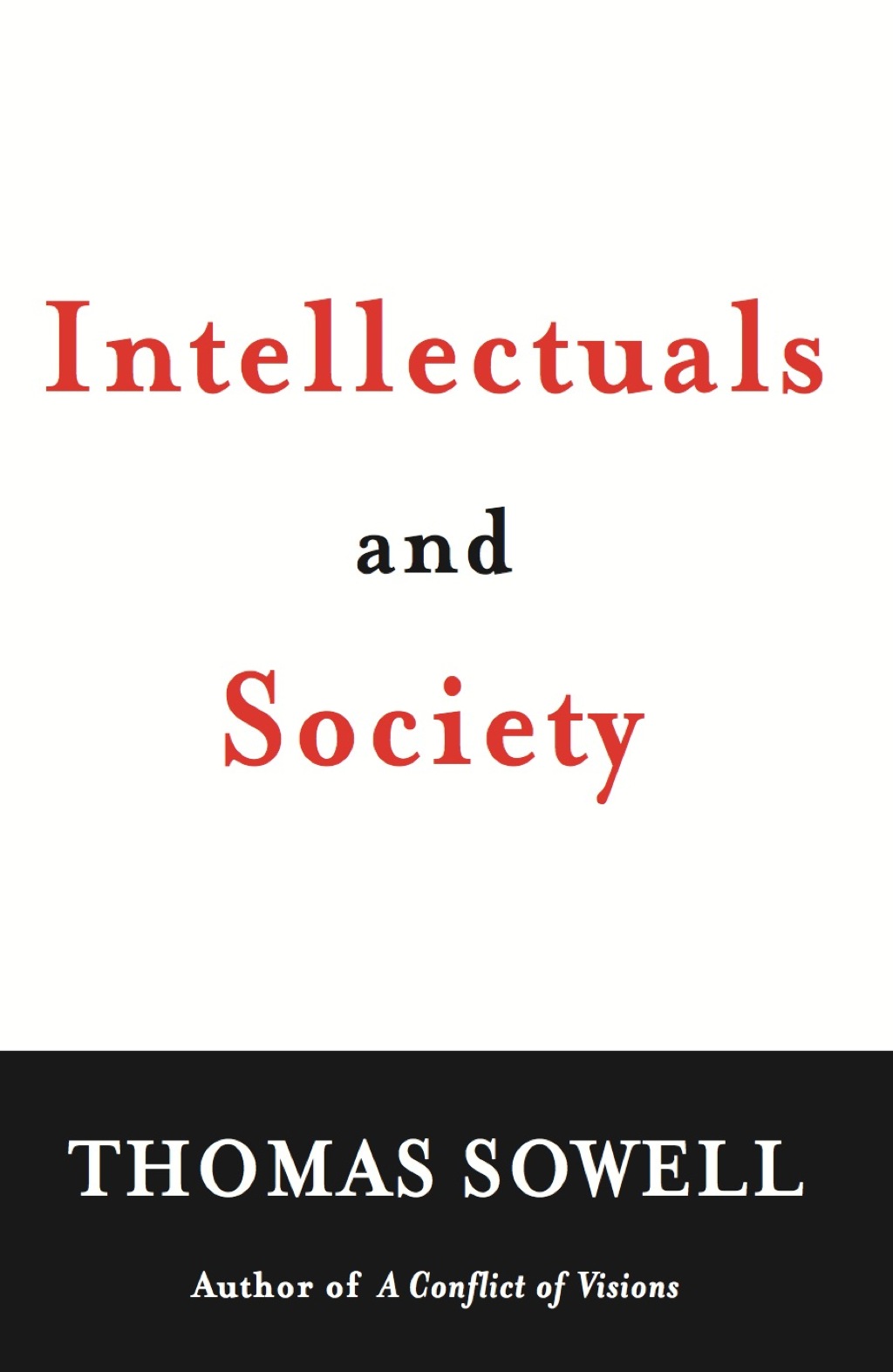 Intellectuals and Society (eBook) - Thomas Sowell,
