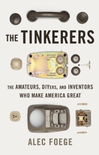 Cover image: The Tinkerers 1st edition 9780465033454