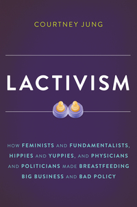 Cover image: Lactivism 1st edition 9780465039692