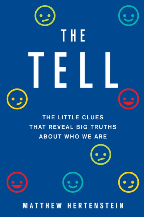 The Tell: The Little Clues That Reveal Big Truths about Who We Are, 1st Edition - FULL INSTANT DOWNLOAD | PDF DOCX EPUB
