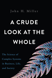 Cover image: A Crude Look at the Whole 1st edition 9780465073863
