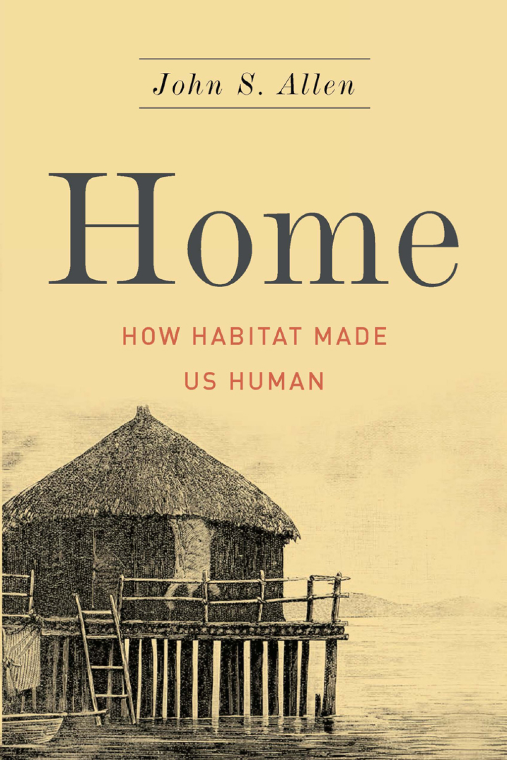 Home How Habitat Made Us Human 1st Edition
