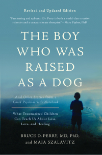 Cover image: The Boy Who Was Raised as a Dog 3rd edition 9780465056521