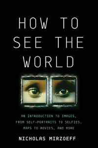 Cover image: How to See the World 9780465096008