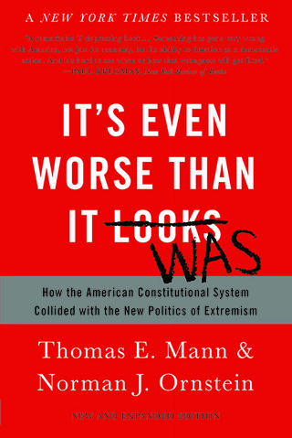 Cover image: It's Even Worse Than It Looks 9780465096206