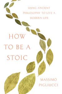 Cover image: How to Be a Stoic 1st edition 9780465097968