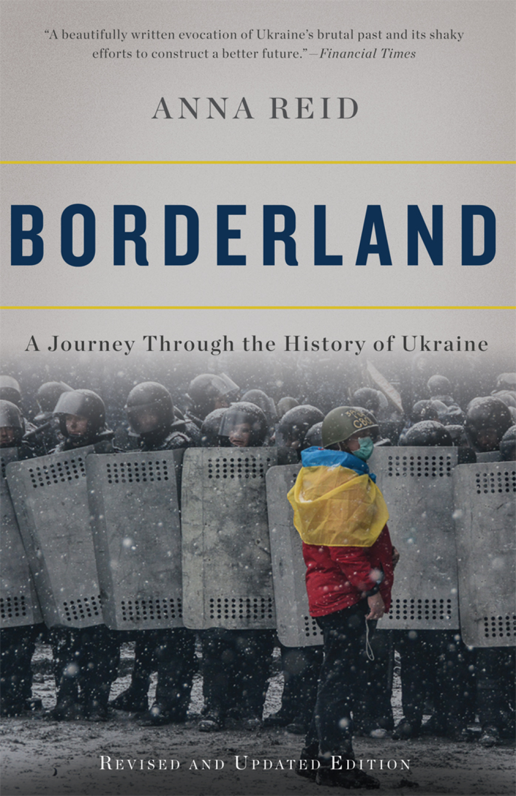 Borderland A Journey Through the History of Ukraine