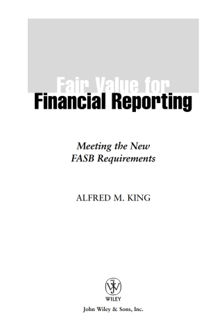 Imagen de portada: Fair Value for Financial Reporting: Meeting the New FASB Requirements 1st edition 9780471771845