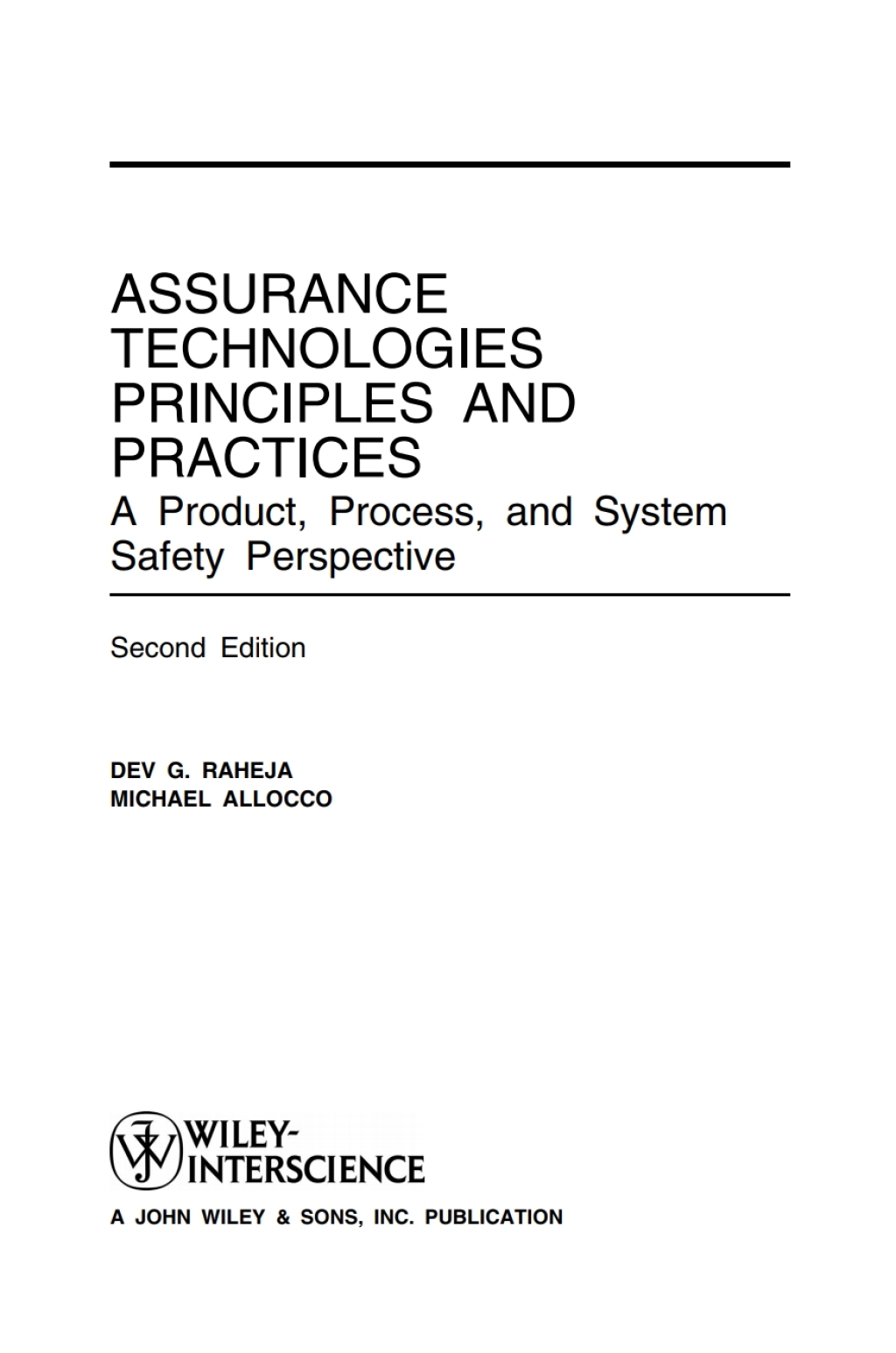 Assurance Technologies Principles and Practices: A Product, Process, and System Safety Perspective 2nd Edition