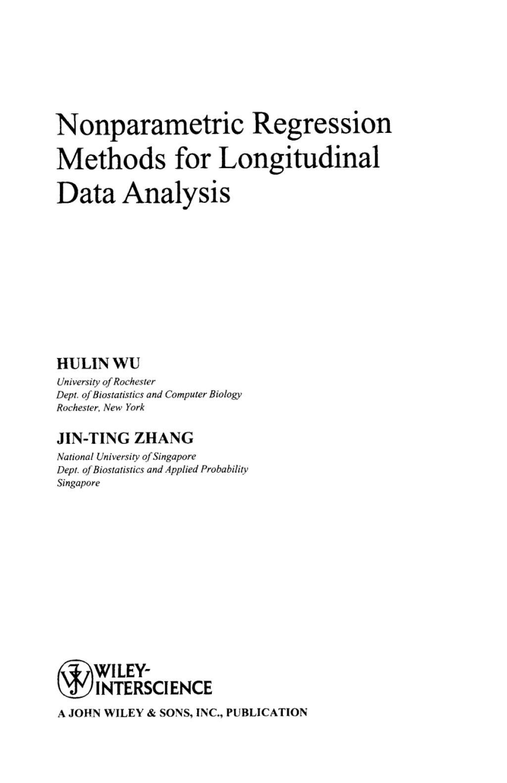 Nonparametric Regression Methods for Longitudinal Data Analysis: Mixed-Effects Modeling Approaches Mixed-Effects Modeling Approaches 1st Edition