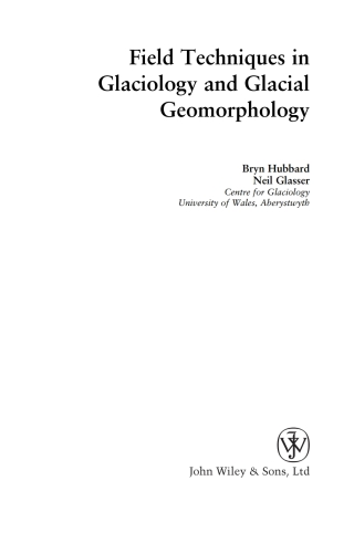 Cover image: Field Techniques in Glaciology and Glacial Geomorphology 1st edition 9780470844274