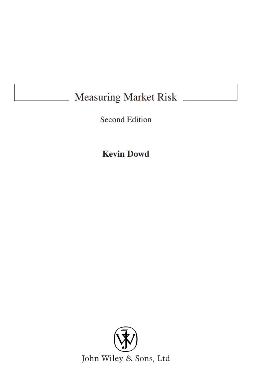 Measuring Market Risk 2nd Edition