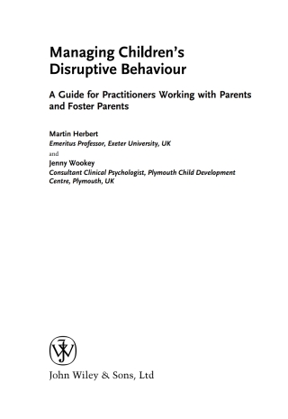 Cover image: Managing Children's Disruptive Behaviour: A Guide for Practitioners Working with Parents and Foster Parents 1st edition 9780470849446