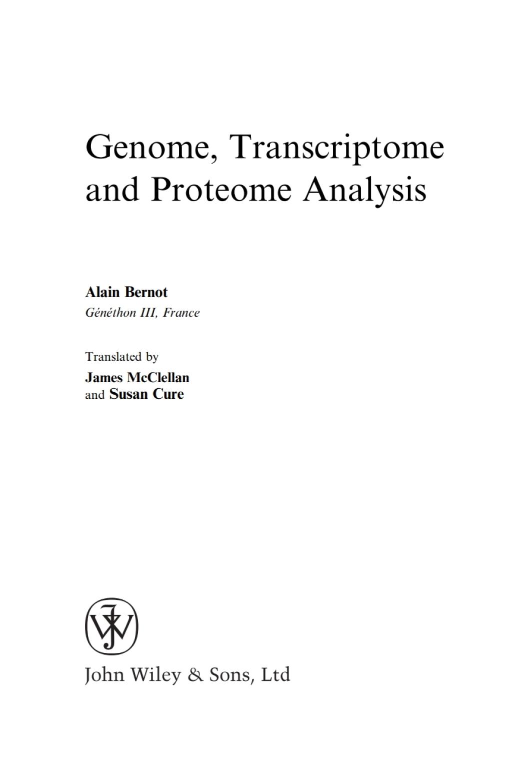 Genome Transcriptome and Proteome Analysis 1st Edition