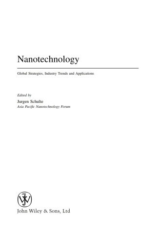 صورة الغلاف: Nanotechnology: Global Strategies, Industry Trends and Applications 1st edition 9780470854006