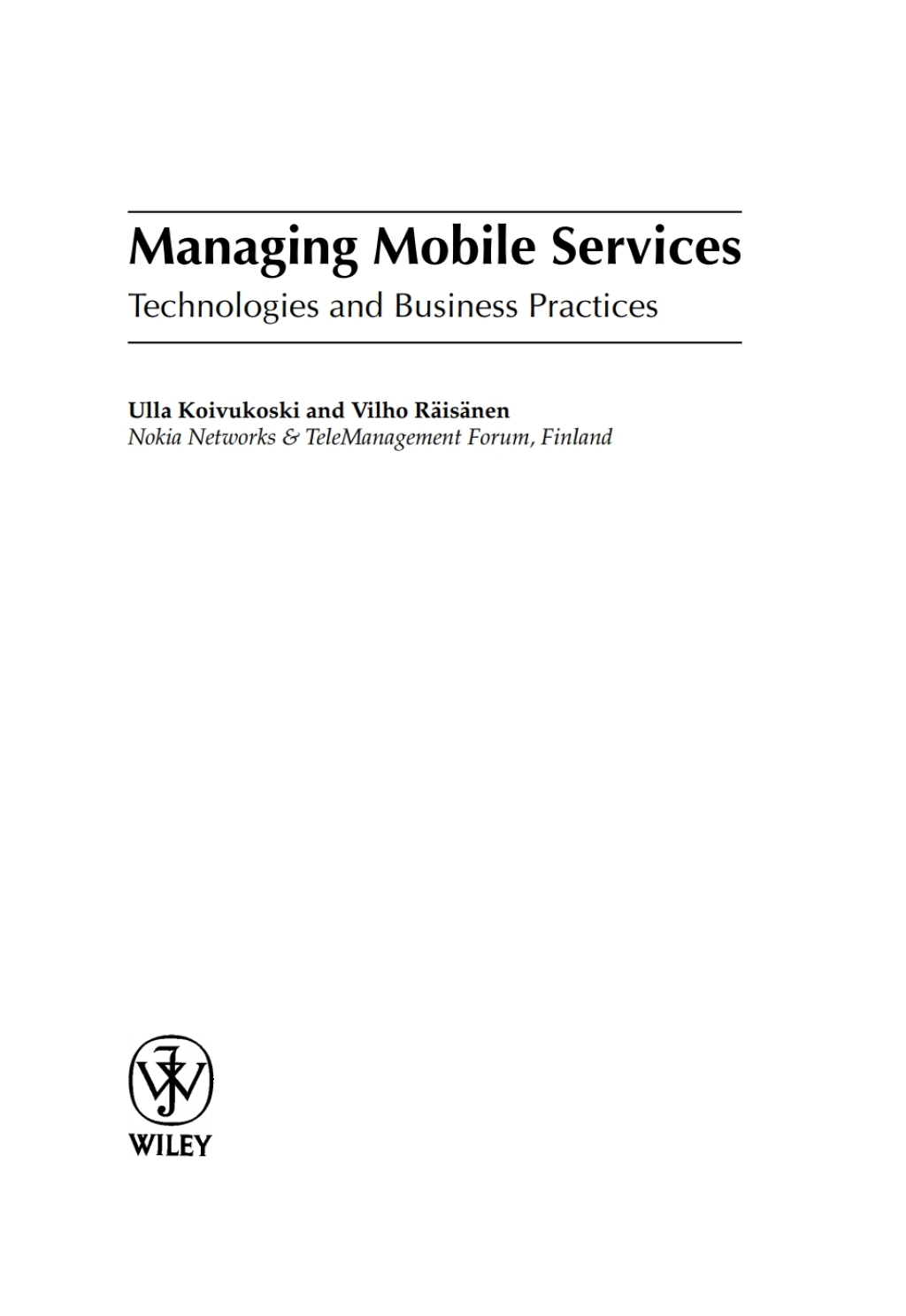 Managing Mobile Services: Technologies and Business Practices Technologies and Business Practices 1st Edition
