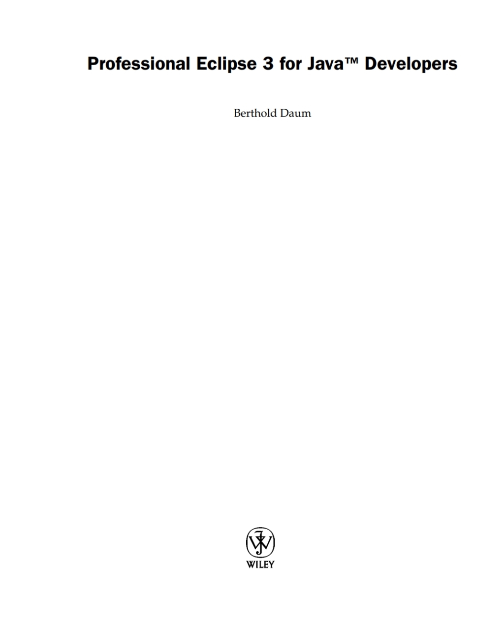 Professional Eclipse 3 for Java Developers - 1st Edition (eBook)