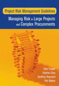 Cover image: Project Risk Management Guidelines: Managing Risk in Large Projects and Complex Procurements 1st edition 9780470022818