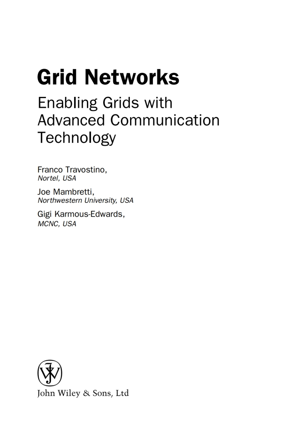 Grid Networks: Enabling Grids with Advanced Communication Technology Enabling Grids with Advanced Communication Technology 1st Edition
