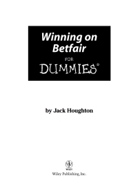 صورة الغلاف: Winning on Betfair For Dummies 1st edition 9780470028568