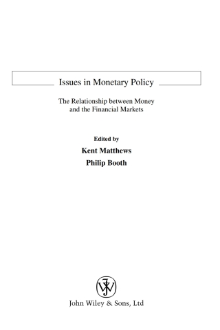 Imagen de portada: Issues in Monetary Policy: The Relationship Between Money and the Financial Markets 1st edition 9780470018194