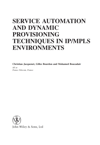 Imagen de portada: Service Automation and Dynamic Provisioning Techniques in IP / MPLS Environments 1st edition 9780470018293