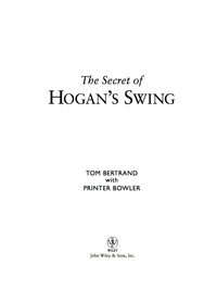 Cover image: The Secret of Hogan's Swing 1st edition 9780471998310