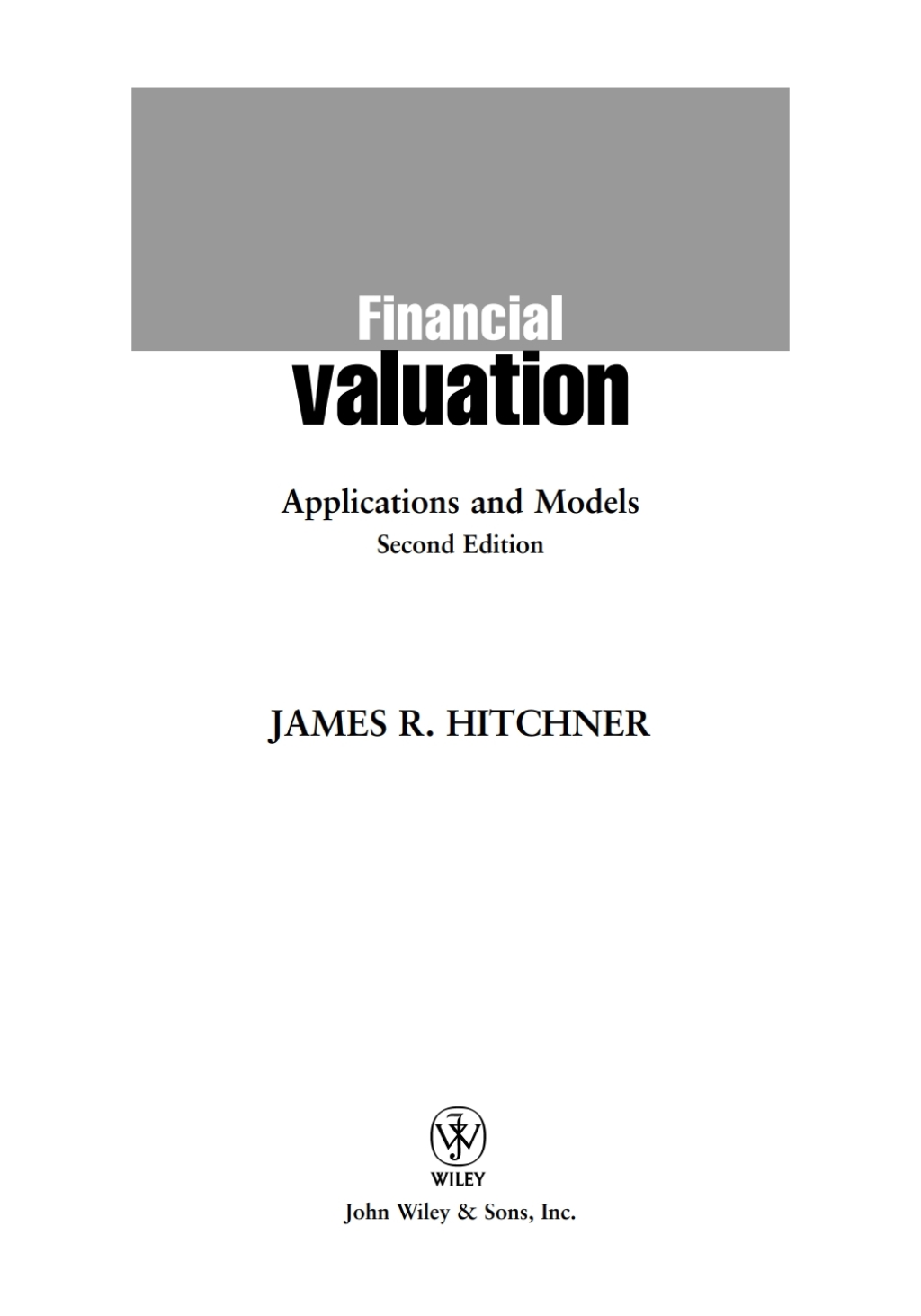 Financial Valuation Applications and Models 2nd Edition