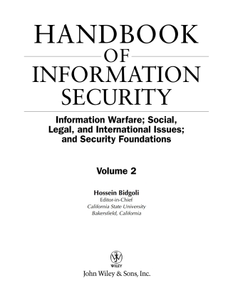 صورة الغلاف: Handbook of Information Security, Information Warfare, Social, Legal, and International Issues and Security Foundations 1st edition 9780471648314