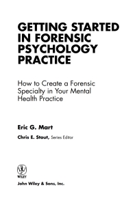 Cover image: Getting Started in Forensic Psychology Practice: How to Create a Forensic Specialty in Your Mental Health Practice 1st edition 9780471753131