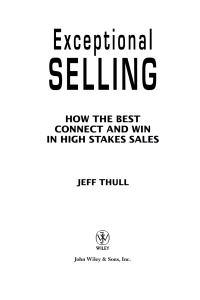 Cover image: Exceptional Selling: How the Best Connect and Win in High Stakes Sales 1st edition 9780470037287