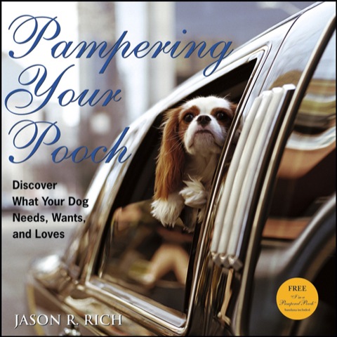 Pampering Your Pooch: Discover What Your Dog Needs, Wants, and Loves, 1st Edition - FULL INSTANT DOWNLOAD | PDF DOCX EPUB