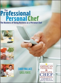 Cover image: The Professional Personal Chef: The Business of Doing Business as a Personal Chef 1st edition 9780471752196