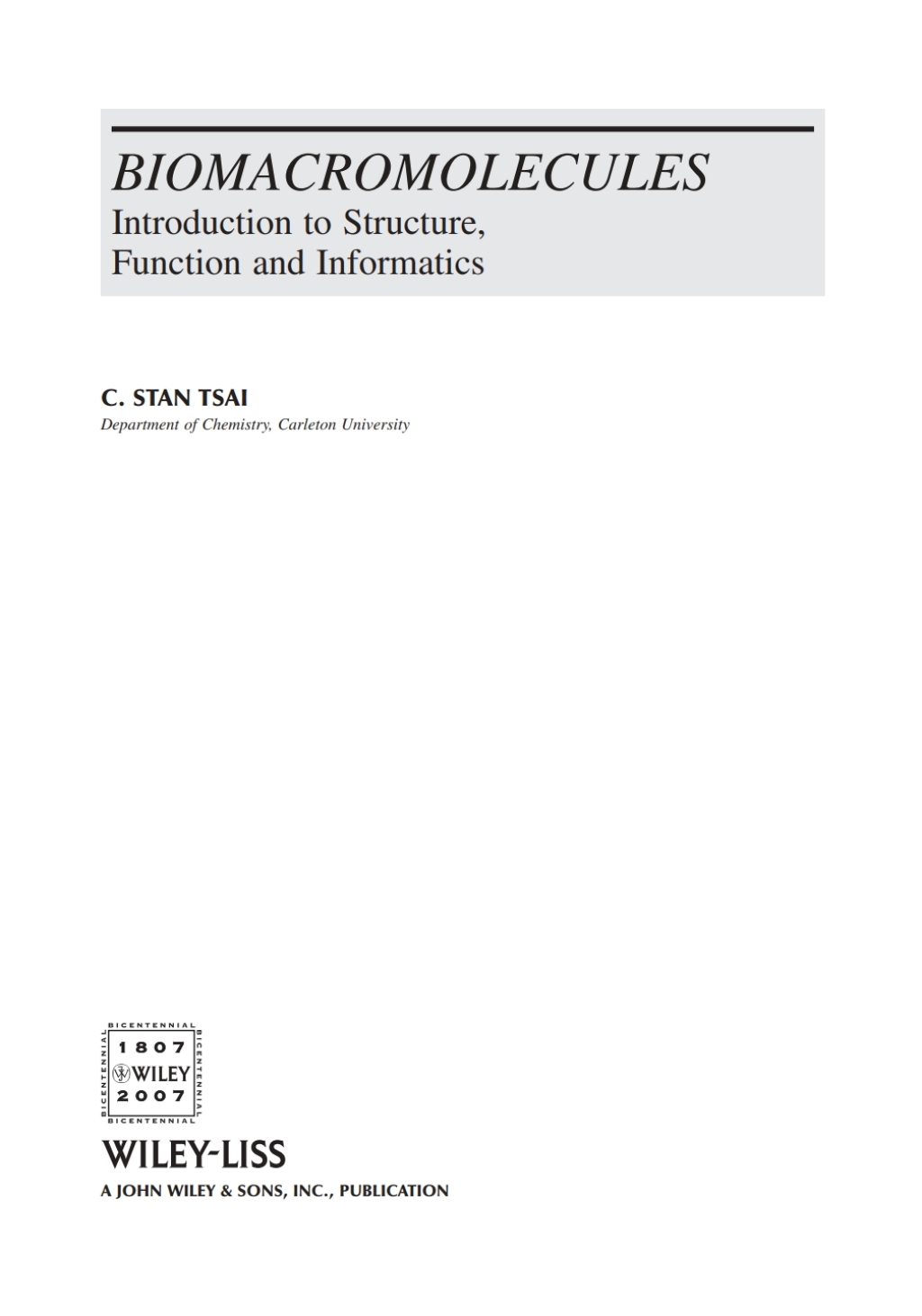 Biomacromolecules Introduction to Structure, Function and Informatics 1st Edition
