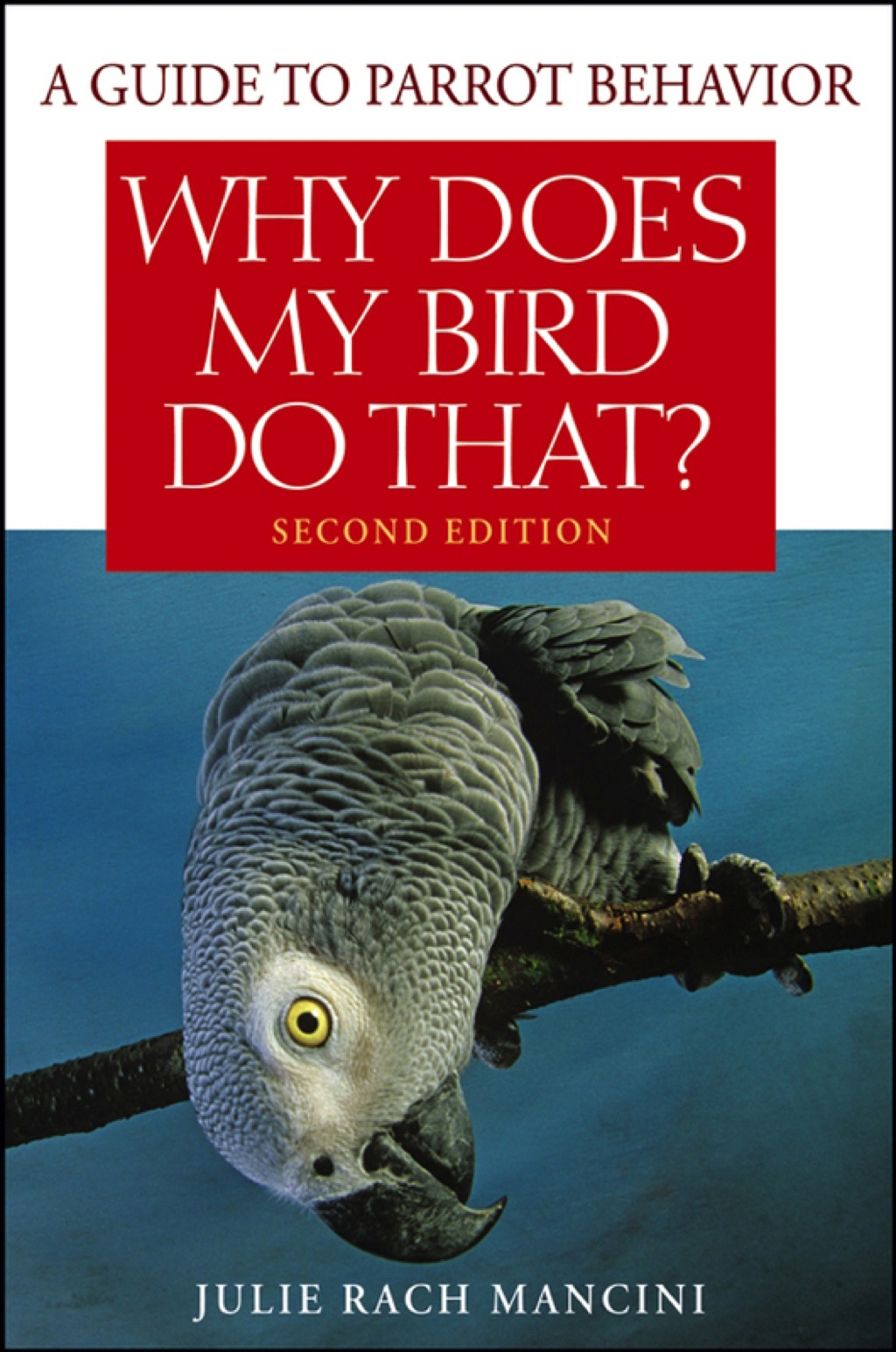 Why Does My Bird Do That  2nd Edition eBook