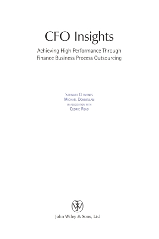 صورة الغلاف: CFO Insights: Achieving High Performance Through Finance Business Process Outsourcing 1st edition 9780470870860