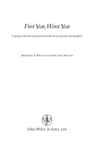 صورة الغلاف: First Year, Worst Year: Coping with the unexpected death of our grown-up daughter 1st edition 9780470093597